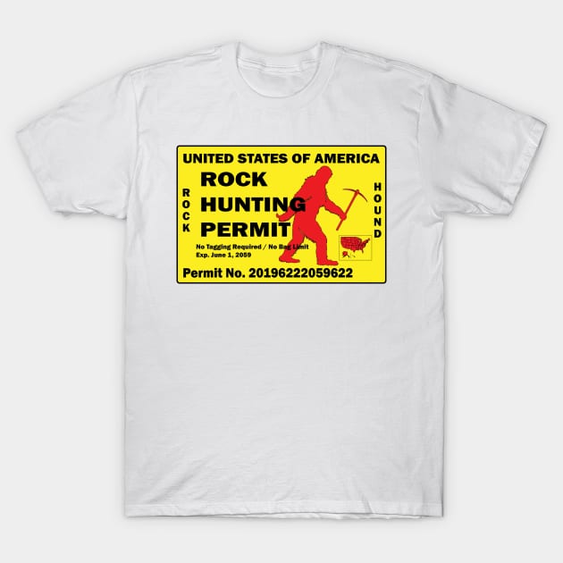 Rock Hunting Permit T-Shirt by In-Situ